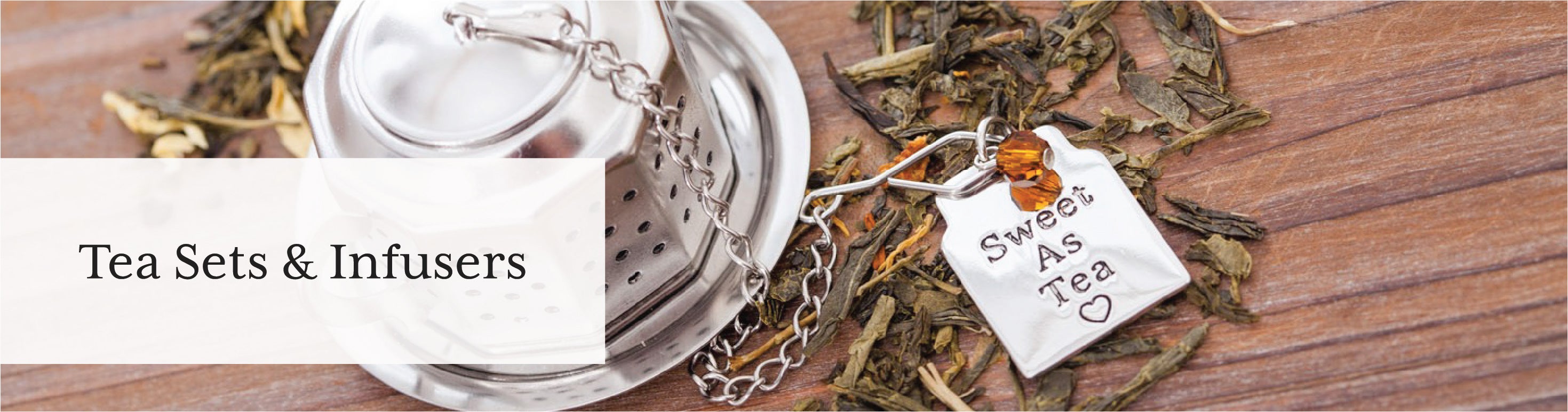Tea Sets and Infusers