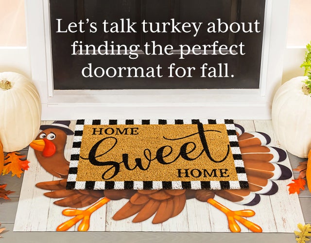 Let’s talk turkey about finding the perfect doormat for fall. 
