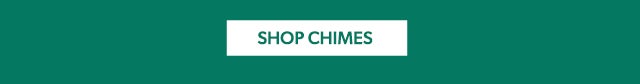Shop Chimes 